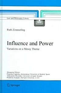 Influence and Power: Variations on a Messy Theme (Hardcover)