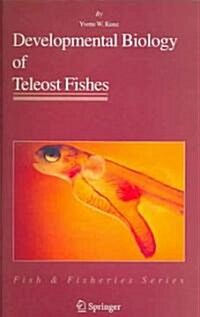 Developmental Biology Of Teleost Fishes (Paperback)