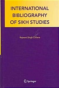 International Bibliography of Sikh Studies (Hardcover)