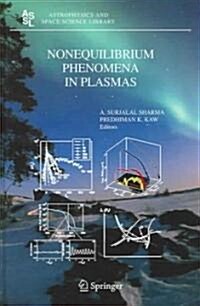 Nonequilibrium Phenomena In Plasmas (Hardcover)