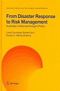 From Disaster Response to Risk Management: Australias National Drought Policy (Hardcover, 2005)