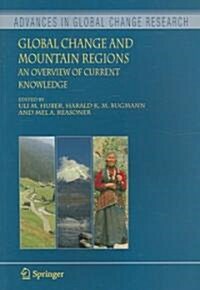 Global Change and Mountain Regions: An Overview of Current Knowledge (Paperback)