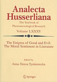 The Enigma of Good and Evil: The Moral Sentiment in Literature (Hardcover, 2005)