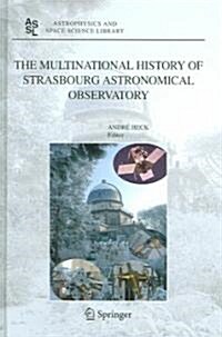 The Multinational History of Strasbourg Astronomical Observatory (Hardcover)