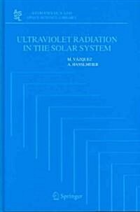 Ultraviolet Radiation in the Solar System (Hardcover)
