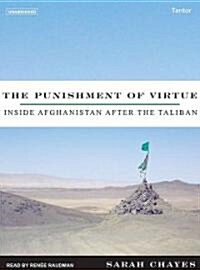The Punishment of Virtue: Inside Afghanistan After the Taliban (Audio CD)