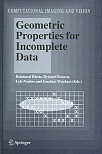 Geometric Properties for Incomplete Data (Hardcover)