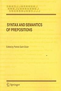 Syntax and Semantics of Prepositions (Paperback)