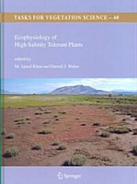 Ecophysiology of High Salinity Tolerant Plants (Hardcover)