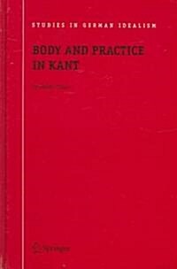 Body And Practice in Kant (Hardcover)