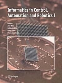 Informatics in Control, Automation and Robotics I (Hardcover, 2006)