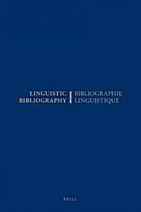 Linguistic Bibliography for the Year 2002 / Bibliographie Linguistique de lAnn? 2002: And Supplement for Previous Years / Et Compl?ent Des Ann?s P (Hardcover, CVIII, 1445p.)