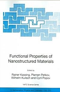 Functional Properties of Nanostructured Materials (Paperback, 2006)