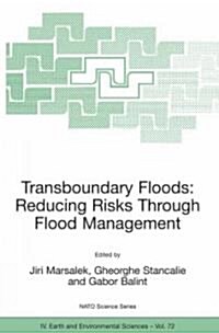 Transboundary Floods: Reducing Risks Through Flood Management (Hardcover, 2006)