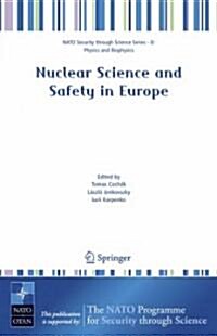 Nuclear Science And Safety in Europe (Hardcover)