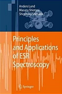 Principles and Applications of ESR Spectroscopy (Hardcover)