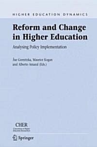 Reform and Change in Higher Education: Analysing Policy Implementation (Paperback, 2007)