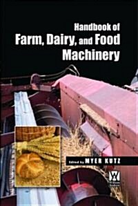 Handbook of Farm, Dairy and Food Machinery (Hardcover)