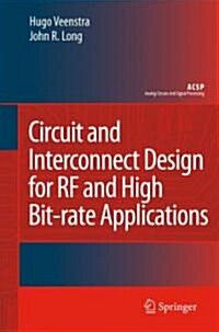 Circuit and Interconnect Design for RF and High Bit-Rate Applications (Hardcover, 2008)
