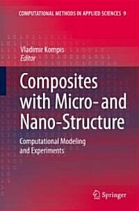 Composites with Micro- And Nano-Structures: Computational Modeling and Experiments (Hardcover)