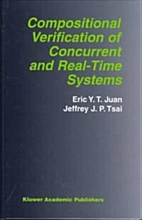 Compositional Verification of Concurrent and Real-Time Systems (Hardcover)