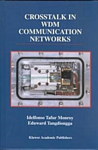 Crosstalk in Wdm Communication Networks (Hardcover)