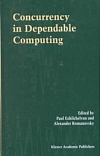 Concurrency in Dependable Computing (Hardcover, 2002)