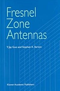 Fresnel Zone Antennas (Hardcover, 2002)