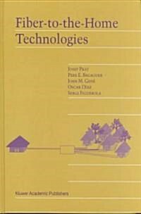 Fiber-To-The-Home Technologies (Hardcover)