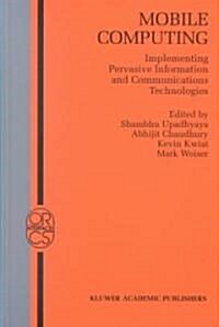 Mobile Computing: Implementing Pervasive Information and Communications Technologies (Hardcover, 2002)