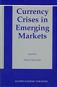 Currency Crises in Emerging Markets (Hardcover, 2003)