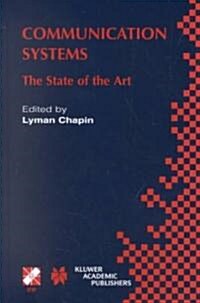 Communication Systems: The State of the Art Ifip 17th World Computer Congress - Tc6 Stream on Communication Systems: The State of the Art Aug (Hardcover, 2002)