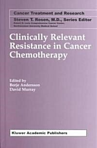 Clinically Relevant Resistance in Cancer Chemotherapy (Hardcover)