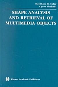 Shape Analysis and Retrieval of Multimedia Objects (Hardcover)
