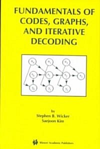 Fundamentals of Codes, Graphs, and Iterative Decoding (Hardcover)