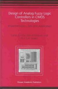 Design of analog fuzzy logic controllers in CMOS technologies : implementation, test, and application