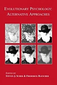 Evolutionary Psychology: Alternative Approaches (Hardcover, 2003)