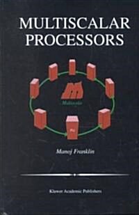 Multiscalar Processors (Hardcover, 2003)