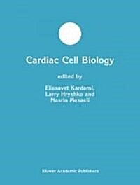 Cardiac Cell Biology (Hardcover)