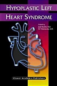 Hypoplastic Left Heart Syndrome (Hardcover)