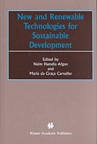 New and Renewable Technologies for Sustainable Development (Hardcover, 2002)