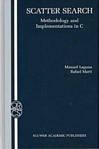 Scatter Search: Methodology and Implementations in C (Paperback, Softcover Repri)