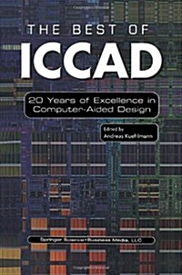 The Best of Iccad: 20 Years of Excellence in Computer-Aided Design (Hardcover, 2003)