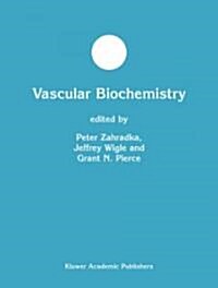 Vascular Biochemistry (Hardcover)