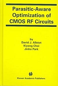 Parasitic-Aware Optimization of Cmos Rf Circuits (Hardcover)