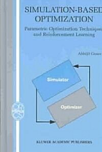 Simulation-Based Optimization: Parametric Optimization Techniques and Reinforcement Learning (Hardcover, 2003)