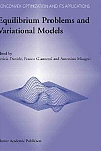 Equilibrium Problems and Variational Models (Hardcover, 2003)