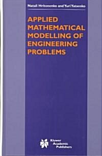 Applied Mathematical Modelling of Engineering Problems (Hardcover, 2003)