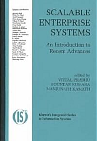 Scalable Enterprise Systems: An Introduction to Recent Advances (Hardcover, 2003)