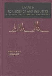 Emats for Science and Industry: Noncontacting Ultrasonic Measurements (Hardcover, 2003)